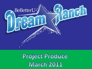 Project Produce   March 2011 