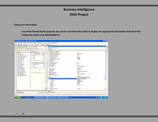 Development of 5 KPIs using BIDS Calculated members and KPI functions reported in Excel. Data Source view generated from Database selecting following tables.JobSummaryFactsCountyJobOverheadSummaryFactsDivisionJobMaterialFactsEmployeesJobLaborFactsJobMasterAllWorksCalendarMaterial TypeClientsOverheadClientGroupingsIn the Data Source view, created the following relationships:Allworks Calendar targeted for 4 relationships on Week ending Date  from JobOverheadSummaryFacts, JobMaterialFacts, and JobLaborFacts (on week ending date)  and JobSummaryFacts (on JobClosedDate)