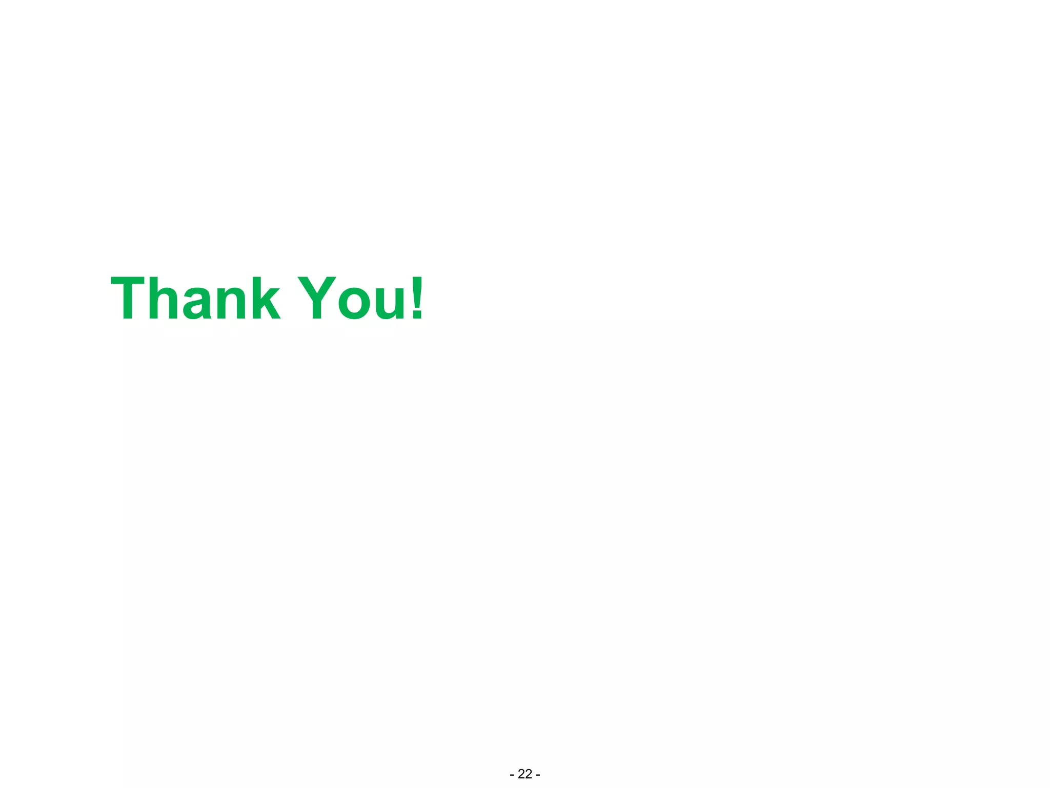 - 22 -
Thank You!
 