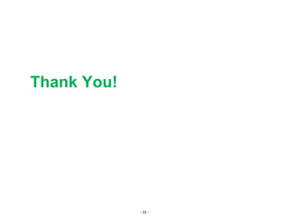 - 22 -
Thank You!
 
