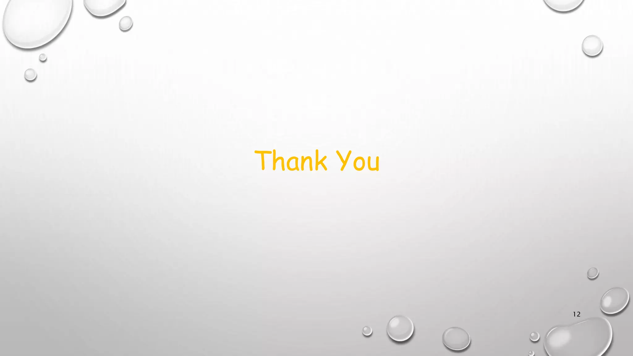 Thank You
12
 