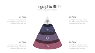 Infographic Slide
Your great subtitle write here
Lorem Ipsum is simply dummy
text of the printing and industry.
Lorem Ipsum has been the
key Points
Lorem Ipsum is simply dummy
text of the printing and industry.
Lorem Ipsum has been the
key Points
Lorem Ipsum is simply dummy
text of the printing and industry.
Lorem Ipsum has been the
key Points
Lorem Ipsum is simply dummy
text of the printing and industry.
Lorem Ipsum has been the
key Points
 