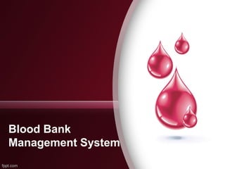 Project proposal presentation(blood bank management system) | PPT