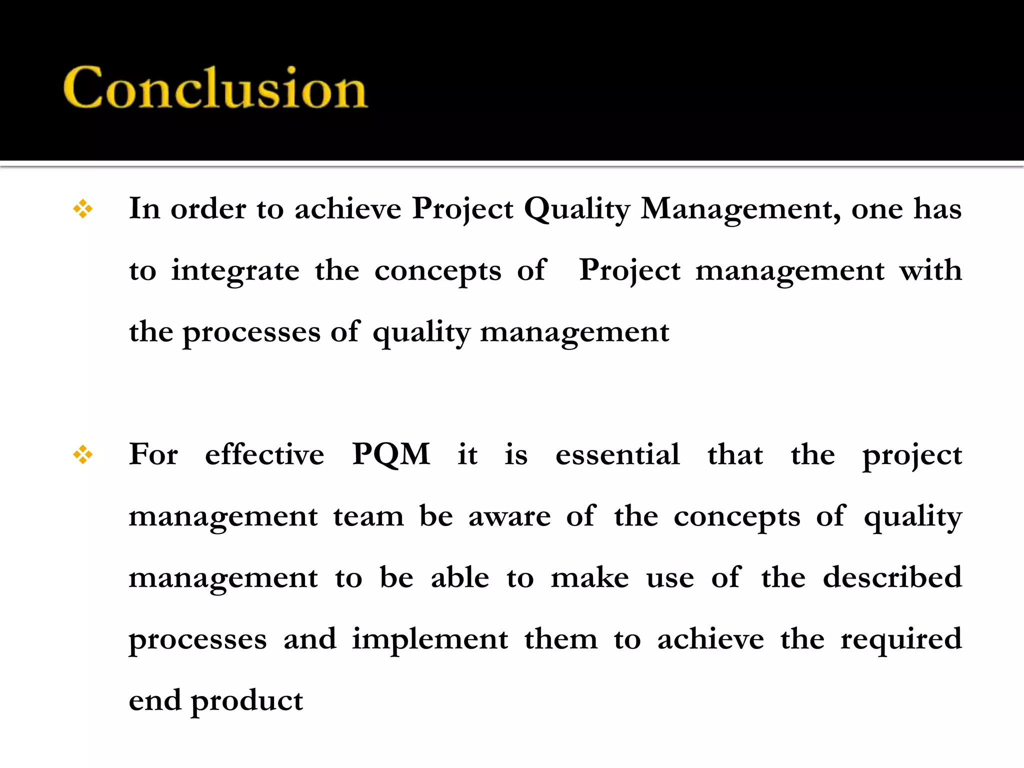 Project results include both PRODUCT results such as deliverables and MANAGEMENT results such as cost and schedule performance