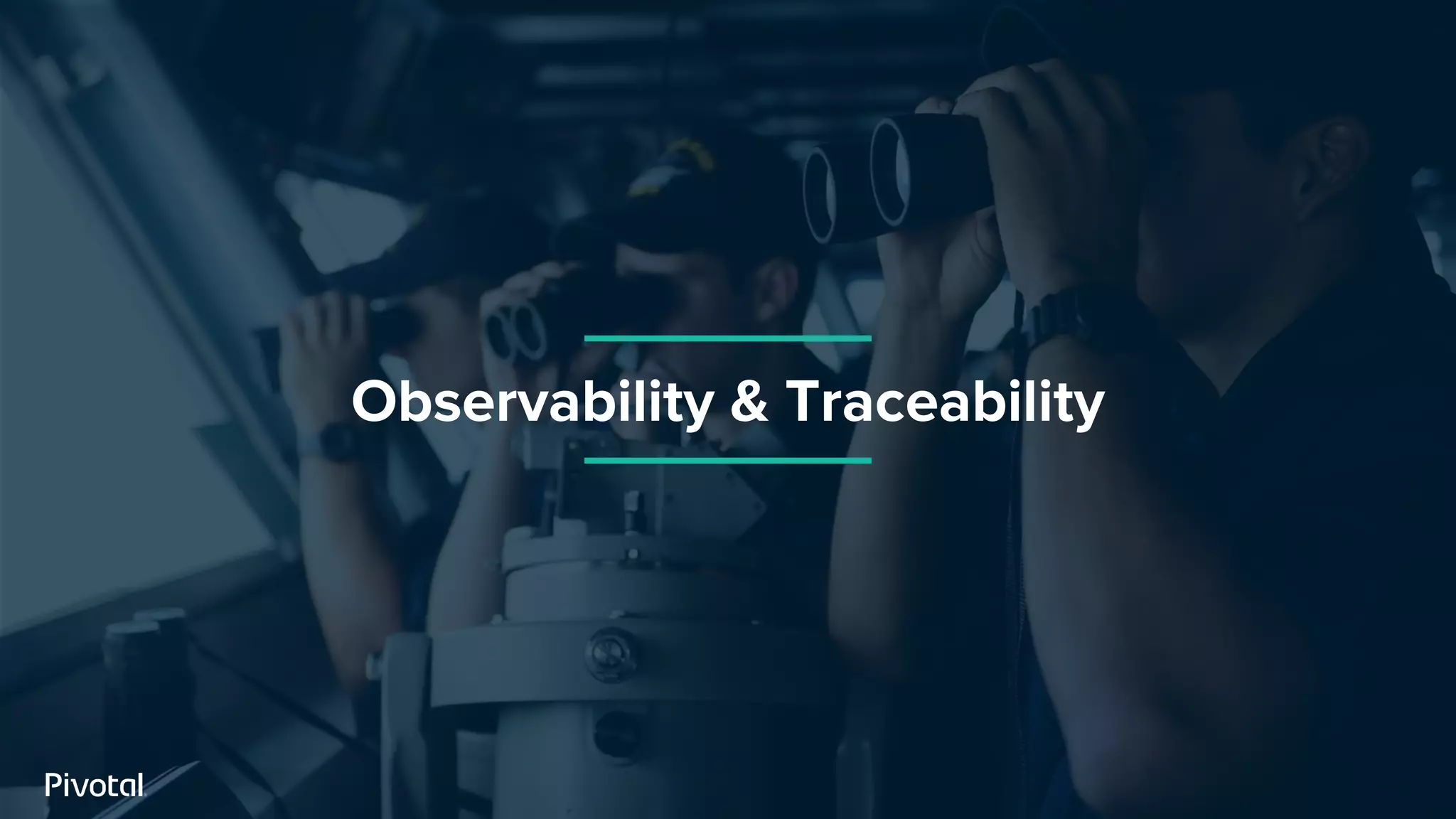 Observability & Traceability
 