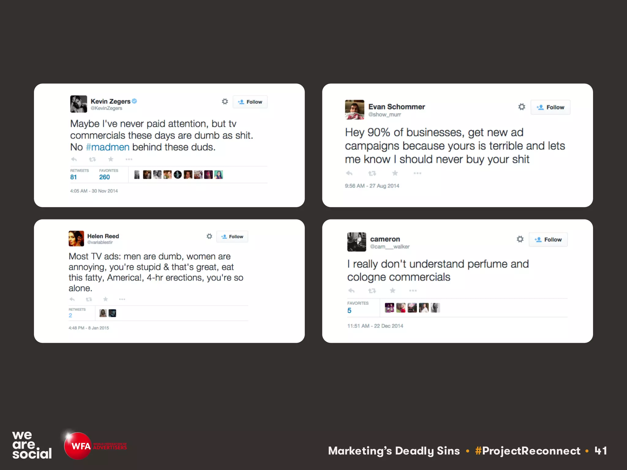 Marketing’s Deadly Sins • #ProjectReconnect • 41
 