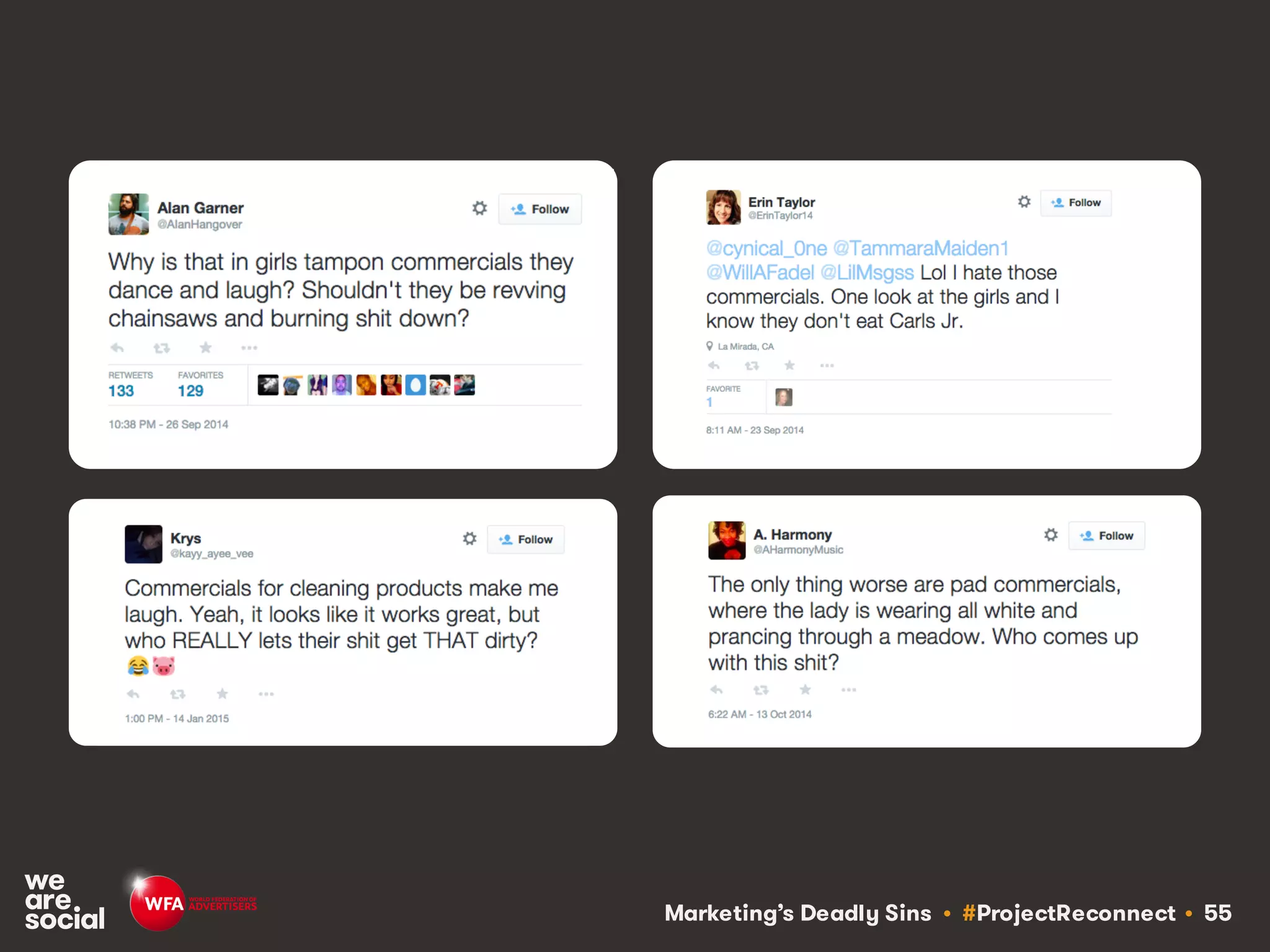 Marketing’s Deadly Sins • #ProjectReconnect • 55
 