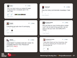 Marketing’s Deadly Sins • #ProjectReconnect • 27
 