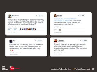 Marketing’s Deadly Sins • #ProjectReconnect • 55
 
