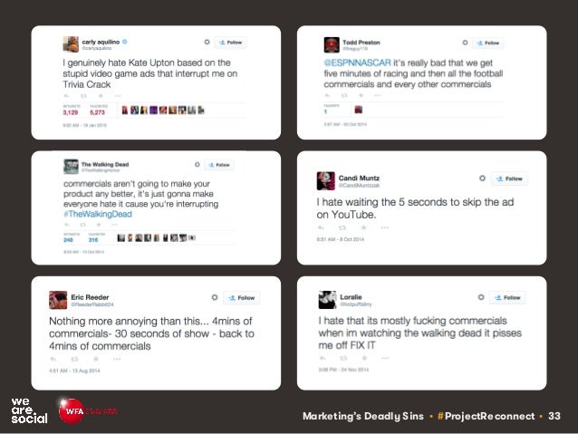 Marketing’s Deadly Sins • #ProjectReconnect • 33
 