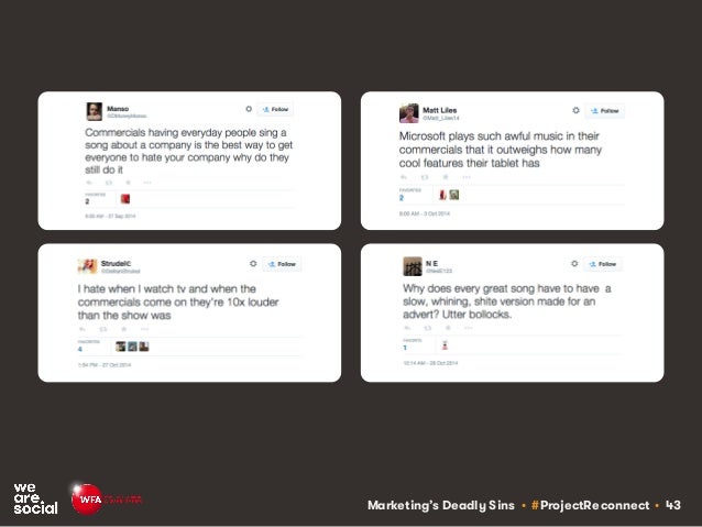 Marketing’s Deadly Sins • #ProjectReconnect • 43
 