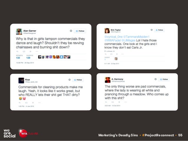 Marketing’s Deadly Sins • #ProjectReconnect • 55
 