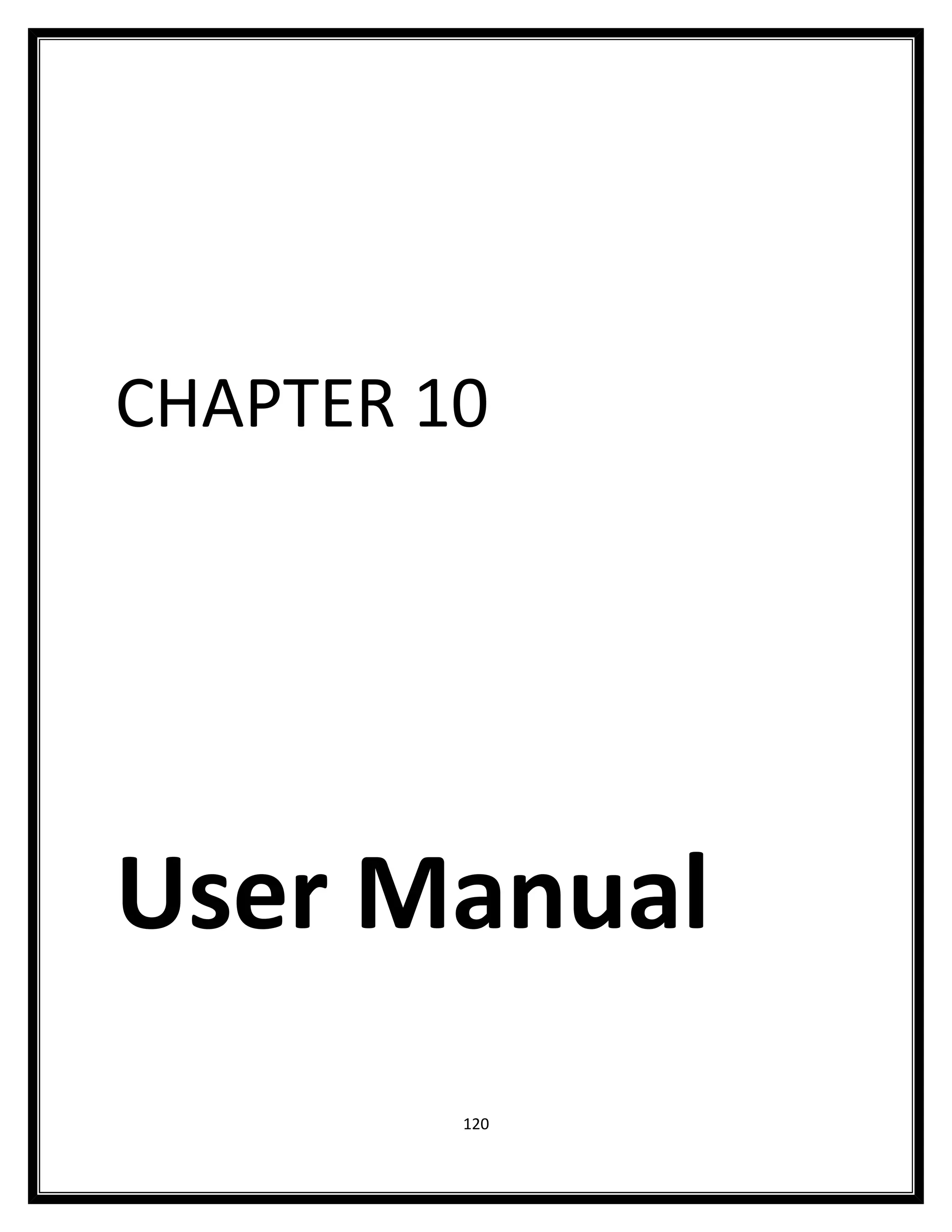 CHAPTER 10




User Manual
         120
 