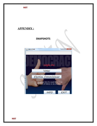 NIIT
APPENDIX :
SNAPSHOTS
NIIT
 