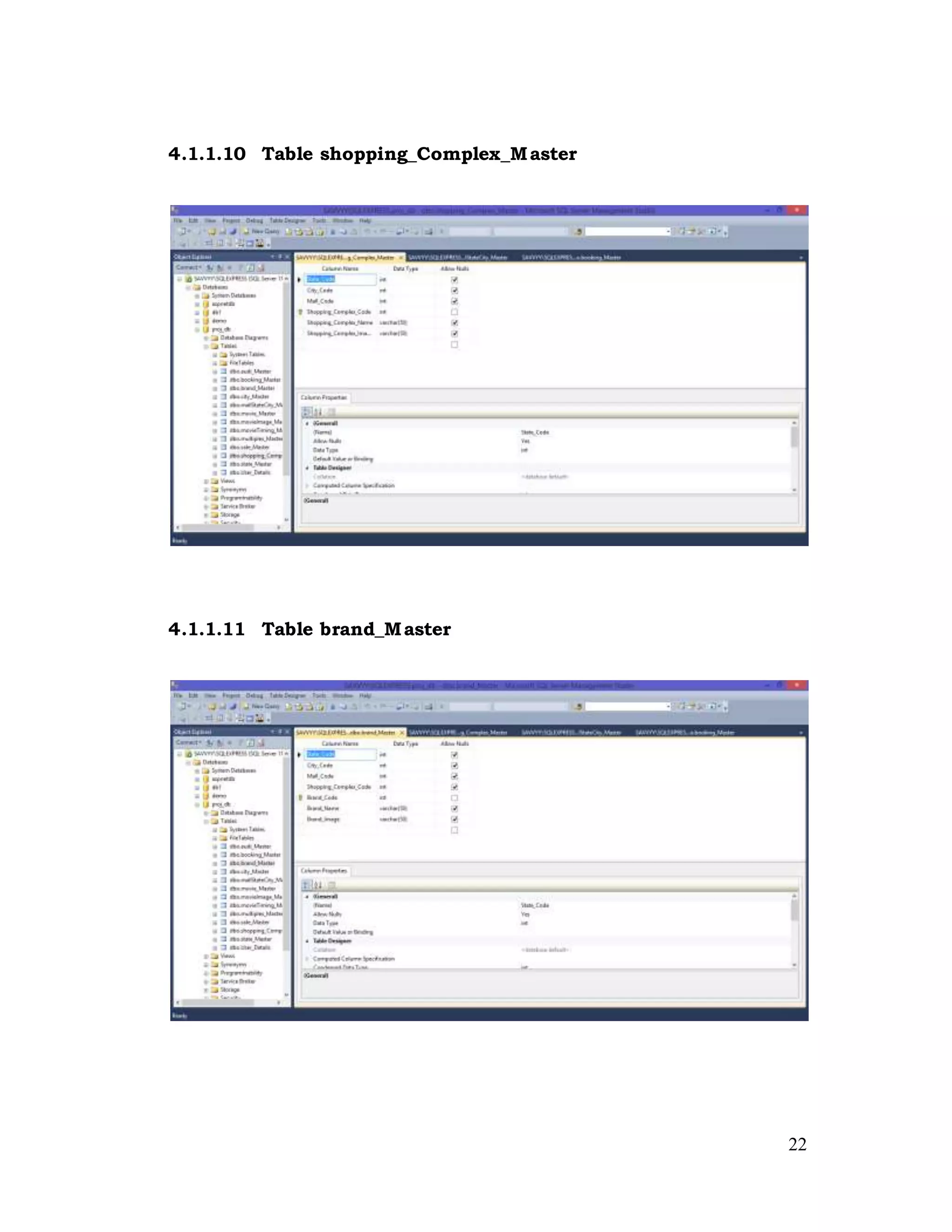 22
4.1.1.10 Table shopping_Complex_Master
4.1.1.11 Table brand_Master
 