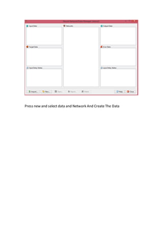Press new and select data and Network And Create The Data
 