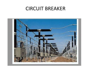 CIRCUIT BREAKER
 