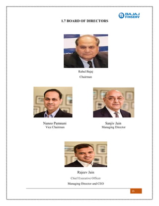 15
1.7 BOARD OF DIRECTORS
Rahul Bajaj
Chairman
Nanoo Pamnani Sanjiv Jain
Vice Chairman Managing Director
Rajeev Jain
Chief Executive Officer
Managing Director and CEO
 