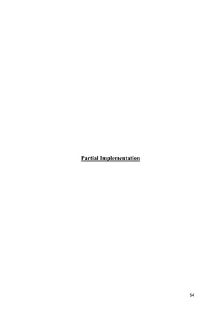 54
Partial Implementation
 