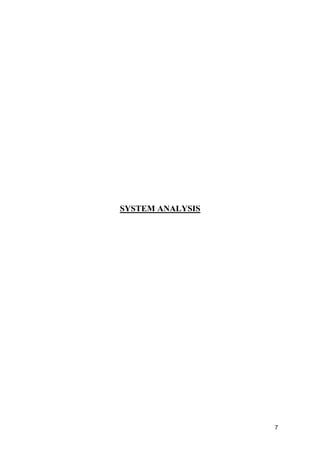 7
SYSTEM ANALYSIS
 