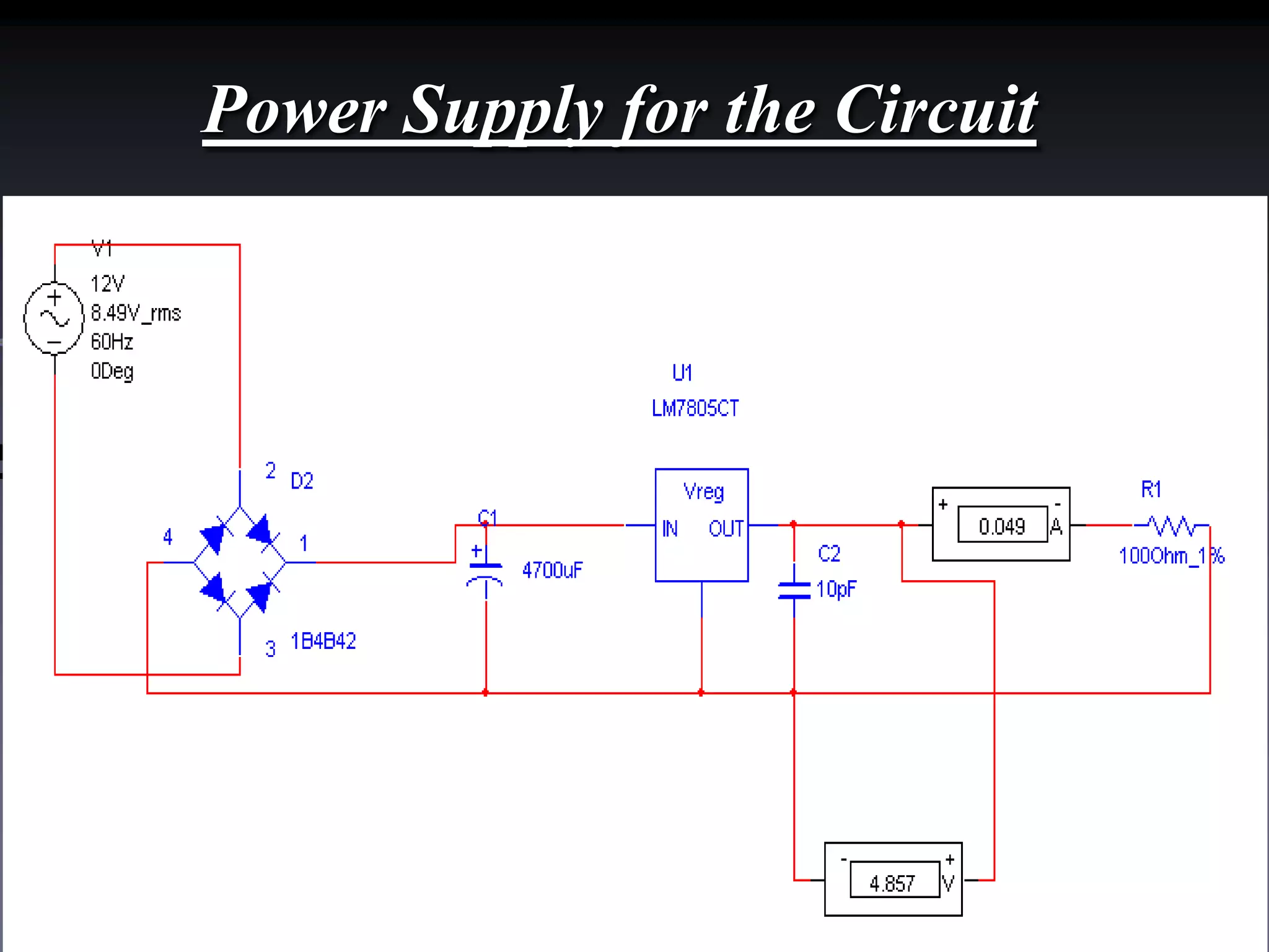 Power Supply for the Circuit

 