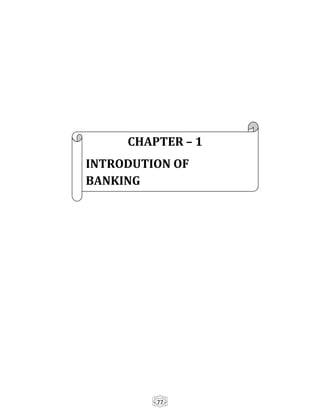 - 77 -
CHAPTER – 1
INTRODUTION OF
BANKING
 