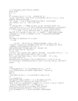 -}+l 5Uhx0VyÀ‚>¿ŽUŠ>ŖŘN†-&ţ O=æYÃâï÷
QÕ‚$Ö 1sŽË
y Þ °¸¼
Ym
œ ¸«b³FeŠ € §ţ…ţ"Ś~ Ŗ3ÿ` ŧiW‰¡ƒ „ÿ 7ÿ'
 ŽJ|æ¤[ g¥˜©ŚÕŧr¤£ …$Ð„8 Ãř0D 5† «D"o2M b$2«¬]¯f? 5; •ç b 2ªá<å
Àũøƒ>Hx ’€§%t±Œ|5ŽŤũPæ1 ,
%CŘ sŸ‰qÎ˜ W # p Ţ´«:¤2TeÃ]«‰DaƒªbÕŦ Î`¸òIõlë×Pâ»Â
c1‹ ŧ{§8Ţƒ¸ mh z s `Uţn-˜Ŗ,ÕVªoˆ?ÐŤ
ÿT
 ¶¯¸äêY×gqƒŧÐ 0ˆÀºŗYæU_Z™¹ŨI6† Śø¥‚ ţ¥}øŖBx» ÿũ&ÎV`'s3 -
'k{KŒ_ŧØ'ZU¹G ?ø ‡ ¬‹l—kŠtÎ / ”Õ7Ð‚>ÓžD“,—wmTre¡" ¢-Gž™w¡Ţ´@ -
ð3={@ñZIn oáÙŕ¶t„qi•-ä*^c ÅƒCZ«Ð<3›J¨˜¤ ‡y˜lt¸Bţ…ËHÖ1ÁũũAr>‘
      Ÿ1˜kŸÒ… ³¬µ·uµ HD§tD‘×#‹ Í˜K¤ >H _´LŠŽÁ ›hGµ›µ.´ŖŘŘ¤(
Êxp[ŖKÂ Jlŧ Y]œEJũũt^2‹uµq„ „–½ ‡ŤŒAŒœÊ7' ’Õ? -g•-îpþÉ?•;ÎMæà~
„‡•wÿžˆ¬³¤¹¹‹– Cũo |ÿ ŦÊũwŨŠ Ó Š×²kˆ $ «mntŒ‰tKœ™TŠbš¥øWũ
nÖŖL…iœ ŸG±m
¾µ y
|Õ!3 MBew ¢h qGŧ•L‰ũ{£ €Ÿ a|oŸ¥“a
 ¹* $}ÒÆ

     I‰±‚sP> « ŠË²c´T Ôˆ v£  KÖXŒÿŸ´šL¥™‡Qœo ‚³Èz–…ƒ e0œ 4
ª[Yæø§/© Hq£kũY~$»^‡˜«kÒ¨Ò#£·eÔ/@šª›Ïţ=rÿ†ŗžBa¡rÐ Ÿ<³]À… €
 hQŨš€ž„›]¬Ð‘Ðy~ÕÿæŢ”z  ‡ x³“˜. v¬
Th§”f«SËU¨>Ô‡ťZ''Žj‹HO€|¨æW¦ ˜4ƒ Z™xm9Æ [2Y
BÊŘ.IN ¤jÈ‡ŗ'P¨fŤC‰ ^…}[et=©
ÍŔe`Z• +5ªð
Ũ(I7)b‹‘ |¢LE ƒÖg›ÖCe~1M•`~æÀŽS*; ÁŠ*‚„ÒÆ=« sjž»c0œť•Ä ¾Ïª•¡U Ï ´{ é
BufJ¦-˜» O5Â ´´œ³% ËªNÀ CÏÈ[{¤v 2¦›³«ŤŘ ŠgÐ
ÊŒ˜'b¸„Á$MŨ ©ŦˆBÈ 0Yæ_L_· ÎLc.ª•ÕC’ÀF¦§'· ]Ÿ• w -õw¿
<wsºD‘œˆ¯ø²]ŸŔ•`ò
MµœS>‹‰™Iy’8Œ›”«ž{™šš‹-Œˆ7'Ð‚ j…ŠJæÕr8Ũř3‰?«Ť-|´‡»«¡? 'ü8 qû
sùjv8Ð’s£TªŒ~ˆJÐO¨ţ86Ÿ}Š£˜(DE Æ u ø‰ŤtŖ Cƒ%š Ã0¡ŤKtÃ~ør_ Æ¤ƒI"ũ£ š
øŸ§pG>     €


ŖªeÕ
)'Z£•QTµaW¼]Ñ X^¤ ¯”v.ªŢw.bWCF#n]§·Æ {Ž¸¸,ŕ¹# Wº
¿ùn~¡Ë¤ÊŦ;›yH¥“¡Ś•“²‡µŠ›ÔS Ÿ¦Áx OæšŚ J‚››Ŕ>æ vþ
òçÑOär
ÖÐi~ »
 ¿bfe|ÕNÓƒ¯e‰‚”Ÿ±I³T.jaũˆ*ÂŨ¹˜! Eæ‚» M ¤À
cŖ
µ 8 ±¤†VÂqŗ=b×š
tÔ€<Hcˆ¢ÕÕ fÔW¦Ť‡«#€¥Òwº - Ù æ ŢN æmţE “‘k“ÐºF]
(KjnƒÊÑ«(«—Œ1²FŖŸ¹Y#%'ncW¸Ö„ºŖ¹ŠpLz…P7+*¡•V
¡#…H: Ë`¢ŢO´ J‚ŠGTZ¥Ó¦ex.o«ÎŪÃEš¡”}‘  Â%iš řl » mª ŚS W§'Ř–
¹Ũ „Â 5Ÿ ÑŒ‰pB¤¡µť5ÃO›Ø ^ Ë ‹Ÿ#˜q,ø& ™- ř ˆ
:Ê#‡f$c’) £Òn"¬§ŧ?%i š>D]$Ymø€c ¥§ô= ØUêx×ÕÝ
hy(¯kµŽ±8´‡“›€{ww¿PÓŤũˆX·«-Ö³Ê·z;&7^šg ÿC
Œ'™JŖ¬Ê³œ´¶‰S»Ÿ ũ¯… 0 šÕ5Š7J›Ò¡bTHæ S ‰øÑ¥lX3ø«€ť
©
 