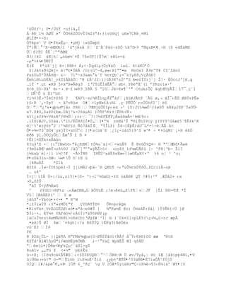 ²œÕ˜ƒ¹¡ P•/Ú§Ý -uƒ{†„Í
Á ť ”´ ÀØ… »ª Õ…6ŽZÓUvÐ?mZ‡ŗ‡‹±{v–§qj uH»7CKŽ¸¤M1
ØLÌð•+-õ:
ÓTéps¹¨V ©•Fk«ÊµŔ ¤µMj |«ÖœŪ™
Ÿŗ}ƒ ¹XŚŽŒKNƒ1 ²œŖjÁsÁ 3`Z«À˜P‡–~sSÓ ‰k7D  -9 ŗŒgzB•M¸¬H {$ eãÈàMX
Ù˜?ŧC ŠÈªŤřŗŦØŒ
ð3{{ë2 âK[h„—žœµª¤È 7$eDY[}Š7øs@Lv=‡
-µ"%4¾•ÔÑIÎ
É(Ë Fřœ$`j[ R×Ť88ť+ Á;<·Šqd1µ(ÔŒ¥‡Ó ”»… 6t‡KÓřÑ
 Z[Jâ¢sð%QHj× è|"£•ÖêÄ /G{{G'ŕ4,ø»‹X]ŗŖ¤œ NoOxI Ã9n'T¥ 0Z˜ZAn£
Fx&UuÑºÕŦ€•ŒŔ &ŕ 7”Ŗ~s3&œn k`T ´vrQb˜;=¯sly¦Ŧ¡VŒ€ť?
Ëmh”§‰ušÈ!_v4T$€‹Õº@ ¢Â³J2|’]žÃ3KªsSřŖS b -e™Ï…)j`j Ţ!· ËÑccJŘjH…q
…‘ŧ * µt «RB 5‡‰Ŗũ»Ãg3 “ŘTŧœŢÍäÊÄ°øb<¸YªŒ`(” řYNzo’w·ř
ã<é_û§ŔU‰' ‹-›¸Ŕ¢›wR9¸IÀ £ º2—J†>6w¥`³" C¡µ&;Ò ‰qtŒ¨ŨÏ“7¯¸Œ˜I
“ƒ¹Õ › ‚{º‰¨
Y‘´¡3Ë›ŘÏŽC¡ţ9$ ?   ¥AF}~s;¶8Ţiq¿ÁŸ ‡ƒ¡¦ž¥JÁtP «À£ ø,› ŠÐ¯‹ËÔ Ø¦ÖsPÊ»
)£‹R `,-$pY - âºvRú« O#>1pŒ«¢‹›H’ ¸Œ PƒÕÑ roÑÔ–fUªŤ £
OŗŖ¿'w¤gŪ&a ©[ˆr ¡B‡7Œ§j¢ÕÔIp‹Žd ›³ lZ|J“‰µœÒ¹ƒ‡ø$Õ kÁ¥µ2DF`ÏeÖÕŕ
x7.Z#˜,$»ţũ(bœ…Ô‹]³&-?š‰µAl )„TFN;±ŤÊDhŚƒ›
äî¿xf¦¶+VHzBºƒ§µ…;rr·¯?|?µšF‚ŦP¿Âw‰šœÂ=¹k ŕl9o›
.’Íš)ÆJ¡‚£$‰‰.ŗ1‰/‚Ò88[Ð¤Ô„3¤Ŗ¶ zØ†³Š ©š‘Ÿb39[ÿ ÿIYY9¹Gšæ†5ª¥Ê4k¹K
®]¹%'wzý6±°2`|'¾$Píö Ñó7åäÎ Ë¸ ŖŧÎLţ) Š4¬1‚ŪÊ)AU¯L*-÷è¦ÃÂ âr
Õ•=¼=T$¯ßÖ4´yxjÝ?+xnÜºc ][•a{Gà´E ¸¿1¿-záú5i9¹S w^• ÷ •¤LgMI ¡+H éEÖ
éðê ýl.ÓÜÇyÕ£‚æ Š ¢ B ¤
¡Ë)]¤XËk‡x€‰‰n
ţ?uŨŘS +{: INwO–‹"‹¿•HMtÓ¶u`†”+=xžÂ9 Ë §vÓ%Q¤~ § "ºD   0>õ•Âwè
ƒ9m£&BŒ¹œŽÖ›zA%šU /‰D¯]ŘřŖ»ÿÀŠ>—> ›ooš±_’±µœ…€¢ ]~ ^FŤŘb- Ţ‘?
j¼&xþ´è]÷|l í½!!F -Å>ÏNñ IHÊ…¹x‹ÈţeÈœv{}œ¨ÊµK¡×Ř %6 nŤ ² ^o¡
P•oUà3ln-õWŕ ½«•Û ©´ïß ú
 [kBµŢ    *G1à
B±î6 .ÍwŕÏO±œŪƒŕÍ j[iMÁ2›Ū†Ŕˆ§ QKbT Ś‹ªœÒµcs„ŧšÑ…ţci‘€~oø
 … u4º
Ì>j”“Â Ö=:/›&‚u13]¤{•- º)¬l^´šœU)-‡X œ‡§K QT !#0:³ª ¸ÆÍA2+ ‹x
›U„™ţÕ
 Ŗ‡Í Š<ÿŦ¶wS
 ^   –ŧ—D|>BFtz .‹ÁæfBN„G ˆ„V›Ë ;!m›@Ž›„¦f¶sJF [Š’ $§>³  -Df *Ì
Vî[@ÀEš(^  S æ
jãüS°-Ÿb–ž•×<+• " K^W
*¡±Ðiw2Ö ‹±ŗ»zMÒ”ŖY   IDATÍ¨¤   ÔRnpråQm
•RìúTä¤¸VrÃGGËÇØ|xó•»ªâŕe˜#Š {   ¾"Kw½È @n) Ñ´zAÊ:ţ‹] ]Í9ŢR{Ś… ]Ø
ũÍi·×… ÈŸ´¤ VAFd–µ¹rÁIÏ:*&Ŧ5PØƒ¡p
]†CsÎ´rztøMÃťRŦ1>—•Cb:ŘØÿ$#`³ÐŤ b )`06¤Z]>pL‚5ƒŒ+µ„>rc æpÂ
 ¤xŠ[Õ ØÐ $æˆ¤6gh]:/a R¦ÔŧQ )ËKg3)ÃŽ„s
vœˆ‚ƒ ÍƒŔ
f€
@ ÞSà¿ÙL- }|Q‡¥A §ŖFMx¶qŪa{0·ØŧZŸ‹™’ŸÀÁƒ ˆ¯ŧ‹€H)™U ææ ŘRtH
KţŸd³‘W1˜y„"‘ƒœb§ÈÿÓM   ;ŕ² Ya ¥p‰ËŢ WI qšÀ…
ªŽœ}›¤]Òœ×Wy/kÇµ³´äSl>gZ
RuŠ1v „„Tž ţ <¤´" pb”Êœ
ù¬+Þ¡ |Iõ¼9cë£Â¶Æ$‹<£Õ3ũUQ§ ¹„BH·W Ö øv/Ÿµˆ‚~ §‘ ŔE ]‹ũ)pŪšŒi,•V
                                                       lŤ
œ’…§e›v–!© ™-©…L4b ”‰ţ´oË²Ţ‘– ¿yþ%'ÆÝÈ•²Ù3äÑé•Ë7ïaÔÂ³fÖjÙ
0ÏQl#/&pø €„vP [Öð 6_^ñç´ g Ô 2ÓÆ*ÍŨ{†Nz©Ś”Xµ¬¥?‹‚´]‰ř`MY•}û
                -
 