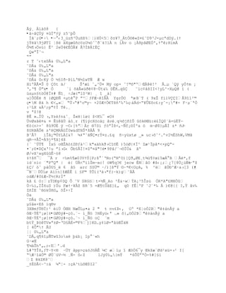 Ãý¸ Àíáô8   {
•†ŚˆÖÿ ¤Ïŗƒÿ z5˜ŪÒ
 Íã´;G•÷ •ŕ ‹3_›z•³ÖuHš%Ť)HÔ<5š±¥7_ÀtÑ¨«Z¤¢˜D9³J×µcªdDŨ…(Ÿ
jÝëä9jØTI Ťš ‰Xgæ•c™zOµ™ˆˆŦªk?‘À n ‘Àv o ¡À8pŠØEÓ'‚Ÿŗ;HimÁ
Ò¶¥›„vœ} Ê^ 2e…4€È„Â¥ €7ÍũÀIË
 Q«ŗÎ˜¬
Ŗŗ
r T ˜‹txDÂ& 0‰„L"a
˜DÂ& 0‰„L"a
˜DÂ& 0‰„L"a
˜DÂ& 0‰„L"a
˜DÂ& 0‹Kÿ „ ´£IŦ·ũ‘LŘN´“wTƒ Æ w
H’ºÃ¤Š 0 ˜t ‰/      Š'æ’ ˆ„³…¤ Mÿ op× ˜!©˜"ºŒ@Ž!² Â…µ ªQÿ yÓŸm ¡
Ř,Ř¥ Óŗx• Ò      `i õãÂ«ùðê¢8ŕÖt&‰ DÊK…q   ˜‘c¡‹šII<!yL^-XµQ@ ì (
œsµn£t™Ó@Ï‡# ƒ“¸ ŚJæ("lS²W| ¸ “ _‡]
u]ÕÖÈë ñ {ØQÐÑ +µt P ŗ^ƒFÆ~IÂÀ YgrÓO ªœ B«T ( 9xŢ f’’VI€9“l²©
ç•M @‰ h €<„» Ŗ…›Ŗ#ºo©y~ ×20ÆŸ„€Tš•'‰'‰Œ áÁd-Ŗ¥ÕEšc¢:yˆ-¡ŗ#- F·µ`ªÒ
:¹LX &À²;p"¢Ï Tê.¸
v ª$!@
@Ê »…ÎÔ ›‚YzŽƒn&ˆ¸ Ţ«H|1ø( ţ<K‰¯ «O‡
ÜvØxãê¤& ¤ Êù@âÙ áó¸r (¶íýcXöcáç åvé¸q ´šj•“Õ ™k§Œž:¢ÐQ0«ˆ=›ÈŸŕ
€—(n>×ˆ 89…‚ ÿ ŕC‹[%ŗÀr §7S‘ ƒ™ŗÍ¦<,~ƒf¡¨Ðºa – m~Ø$}µÃÍ z* •J  ŕ
šURBÕ s'HMRGÎ0w&dTHŠ*šÀ€ 9
B˜€7   ’Îˆ¿©ÓYLÀI&7 µ‡ŖˆŠƒ¤rŧ¤z.¢q •Śyœxtø _» uc›šˆ².řvI´ËShW,VMŠ
qRŕ+€Î=À9j*¥‹]4š
{` ˜…Ÿ¥ Ðx£ oŒŢA—±Zťƒ‰¹k"a‡hkŦ›C“¨Ë )5–Ø|‡Ï^ Zæ¹Ïpˆ*<×pQŖ-
¤«;¨¤DxŘ!u ŗl›G‹ Òb£€Ð!¤Zŗ¤‹"!•9På/`¬©ÏÚ& ãº
Ø/vX¹xgXûûÊŔò8
‡Ÿš•¯ ¯Á r Ś‰m%¥æ03VŸÔ[P;š ªŘNo(ŖNřO)[Ŧ„ØE¸t¶›¥¡œ”5æÁ B Â*,f
id`n‘c «"PŖQ" | Ž{ …Â<Ŗ‘1Šmŕxc! –W¥q?€ jecw ÊNˆO #š‹¡;¿7[8Ö¿œËk  ŕ·ŗţ
¢/ —ˆ p†ÑU£_ 6 Š£ arc SS…© ·/)[š"ŧ ¨Ŕ*€<OŒA, % ^ ŠÖť^Æ·a›[3 ([    •
¯N¨…Ñ”ø A‘)n]ţÆ‚Ê i £F© ŧÕ”(Ř‡›"f}~k)g˜Â
odÆ/#0¢Æ¬Ÿ´{RrÍŗ
kâ £ O:zŧDťp¡DQ Ò ˜V SRG™t×´ƒ_Ao ²È&·wŧA¡³5Îs› ÑR*A"¢MHÓ
ÔŚ‰i,ÏŢ6uS )Ôu FæŸ·¥ţ ťRª5 =Æ¥tÖˆE]¢„ q0 fÊŤºF ˜J`*‰  )€@{{ ?,Ÿ ˆv‰
Z•ÐE ˆ§–kÔ•¨„ ˜Ţ+ŚÏ
Òa
˜DÂ& 0‰„L"a
µ§âe×Eß íq®v
3XBmƒ…§Ï)² iÖ ÓŒH NæÕLµ¤a 2 " t nv¢ũ‹‚ Oº *EŤoÓ2ũ"‡†n€Ũ a
˜Œ·ŸÈº¡ø[±•GØDý#-Œ—.«~ ’_ƒ™ ?HËyž‹ª …» ˜}„OÓ2ũ"‡†n€Ũ a
˜Œ·ŸÈº¡ø[±•GØDý#-çò.¨~ ì_Ñö oÇ ¨m
btŧ_ũ™TV»ŗ±Ø-ŘD£‚=©F%j]XD…y‡‘Ø+"‹›ŒÎ‰N
[ 4Ö"Ÿ €U
ŤŤ 0‰„L"a
˜DÂ,q¥6“µƒTw3oaè þ&b¡ 1p°¨«h
G·«Œ
¥µ‰Šhª„,;‹Eř.d
L#ŘTÎţ,ƒTŔY<® ŔÜY âpp>ç&öJöÄÊ ¼C æ1µ “ Æ—„6¯y ŒkţæªØd²xž=›² I[
ŖÆ¹“‡„© ØÖ«žVŕ½ ¸ƒ- S‹Z      1JŨ0‰„{mŸ   *6ÒÖŗªÑ-%#]§ì
Z BkZK8˜
_±ÉDÅ<Ŕ^:† µŖŤ- :ŒA³tL¨Œ$I2ˆ
 