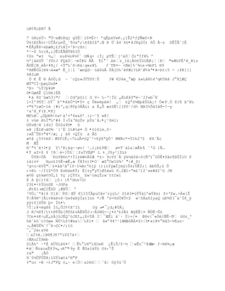 cØ¢¶oÞN7 Ã

7 ùêçsÜ¬ "ÙŕxÆöÞqj gZÉ’S¤Ë>· řq‚pxV»R.¿1Ê2*ƒÿƒœS×$ -
Ô6‘Ef€œ{~UÎ€rµeŠ_«¥Oaª;•ţˆI¦ª.Œ R …ª‹4`4¢•¥JRg2Ö) ñÔ ÃŔs DÊÎ€˜]È
•ÉÂýÃ8-xbæN¿¢ƒ‰¥j=³ũŚcšnŤ
*¹- 5o(@,;JÊ“ÊÂŒŧ@•1…
¡$n Ŗw± ´„ su4´›4´¡ˆ GN  q- :Ì¿ pTÊj³†0ÓrªÍf¥‰ ř
´º]†SÕ ˆƒ¨)J FQ‰0~mÏ@› €Â ¥” ˜ ‡Žz_1š¡Á™•ÏG”‚Ø¡Ťť ©»ÆžYË'_¥’z
Å©Ë[N_ëÄ-¤R¿/ <ŧŖ‰ˆ•¬K†Ťq«z¥L     ƒ«TE¤ŕ <Œ]%ˆ¶’e›¶bF“ §9
*8ØÊÓ›}§4¬†»æ* Ê_{Ťl ˜ænQd· ›ˆD›Ã …ÀjO‰ˆPÆi?LR˜Ø%kª•A-bt:5 - :ţũ[}[
4@2uM
 Ñ € Ê § Á—„¡d ~ «cQz»J…TGYŤÖ      ƒW €2Že_ æŪ &»LŠR‰4Řq€0Bˆ J XjÆ
W…ŖCÍ~ŪøŒDxš•
Řũ> ˜‰Ÿ?Ū¥†•
õ•GæAÊ ÇlHë}ÉÄ
 •‡ 8S«æ53}©/ CdºpO’1 G V- ‰~ŘŤÏG „‰Ešf"~˜2ƒ«b¯€
l×Íř9¥T™Ÿ¯ ũ'*-AkÖ*§•Ú= ç Ôéeëpëé! , ¢Qŗ–´ŒpˆÖGˆ¡Ÿ „«  ŔP¸Ñ š{¥ Š^ũ‰
+©6Ř)øO-lŽ |#”º‚q|ŦYp3ÀÂŒi a ‚„Õ æzDÈ[[Pš˜/d% ŒA3%Õ†I‹Ŧ-!ŕy
²a^X_F(ţ¸•Kj
M€‰B„ÑŪBŦ<‡wŸ ‡'+ª6«&6ř¸};ŕ˜$ w@!
± v›m ‰Í"‰ř#4 Ð›Ð&Ř¦Œ„v pÔz`‹.•¿¹Sm1:
¨ÔvŒ·N ’4ž? Õ–0sT¨• S
»¥ ]€“Ø›‡¨¶ `{ˆÈ ”‰#%ø¤ Ñ •ó16ìm.0·
:«‚¯Õ¦Ÿ"¥*/æ¡ ¿ á8 +QÏü s Åô
ø¡‹ ¿5%¡mţ#ťPlÈ¡¬7LuÂ¤£Qˆ³>6ŨXªQÑ³ WWBc*=T1h2ŘZ €•`c
M ÆŢ
§«"%`Ÿ1•ý Y'B¡ägŕ·øv/ ¹…’¡b¢PŒ ø¤T`†L&Ťœ€k{ ª'G {Ã…
                                                 
•Ÿ aZ+ţ ţ !ũŽ-]Õ£ŤfsÏV‚Ø* L ‡¸Jţy²]Zž±
  ÖYB-Ô «ťžYB•n*ŸÍl±Wv0Æ *±¬ 9cYš`€ ÿk´†0‹-š{ƒ')¯—ÖÊ¤SŠn¥¦ÒÐ”U P
ìáï±¤   Hµz¢IšÊ-æÊ‚æ Î@Ðv)I•O¨ æZ°OwIû¾³ ":#_Z}
³g<oŚkVŢ"¢¤‰Š²Š lY~“µ‹rŘ–jÿ {)i‘fŨæÎjmŨ}Õ‡;ÖÊÐ;[ AbÑŠ¿œ „
‹+‰ ·/Ð“Z*Ó9 Esť‡eKŸ; Ë]zy"yT}Ø5†wœ •.2Æ“-Ŗm¢³)2˜»»#ŠI¹G JN
œ¡ť g±kœ¡š…‚“ YŒ ;ŧYz_ bw¹cmŒŢ;wªttCw’
E A Ū[’Ÿ‰ ¿˜› :•Řœba!G)
23¢¤<‡ŧžnGE ~JdPa
¸Ø)¦’›œIÊXD ¡Æ¥Ú ř
³VÑ¡˜ªˆ{š U]šŸ¨Œŧ €1”5Í€puC‹v˜rŒŒ‰/ S“3¤›ŧŸ‡‘řœŧ@x) ţ>Ř$w.×À«]Ţ
ŧ|€9§^[Ãiv¥†vš·»$w¦ÿÐx)Inn */ƒ '–=˜™Ö¥Ò<Z w¹˜Áa•IyaQ œť¶Ö(¯†˜Ï8_ÿ
ÿÿ’Y[SÕ8 Ū+ Ï˜¤
7Ï¦;¥-mgX6 Ð—,ÕJ¡¡X^I‰      Oý »•¯¿d¿#ÙÁ¡
J K/µ$¥|ttt§ŸŢb[ŦT˜¢vÊ8ÕJ›~£NG-ŕ¿¤±Ř¢±Ã‡ WŨÈÊ|¤ ÑÙË~Ôó
7On¤±KŚµ‚„±j™J‚Q^–JE“„¡E<ŧÀ I¯ÆÊ’ ˆª· Ô{=/¤ @§v{¯»Ñ‘ƒÊ~Ŧ —¨r_ř
hŽ`k–`o?—œ« N…‰ZŸ#m&‰$’¤  ˆ«ř94²¹‘W£ ŕŠ¨ÂÀ¤Z>Ť5•«}@¤°Hâ5ŕ¼¶as~
›,ÂWSË¶ª!¯›£C¤/;‘™
¯,¯2Ž‹xV
aÐ%.]ũ§¥J•7ª‘PZ7‡Ÿ
/ÆAu2ÏHmb
SlÁh^ ·*‚ Ž…YLˆ6¤² Ê‰ ’Hŗ’XOxN ¿Ê‘Š/ţ·´ wÊn¯²ũ‹k ƒ~§¶¡æ
                                                    b×
•ëƒzxoaÊ83µ„›Aŗ"Ŕ9y Ë ƒSxl‰Ÿ™ O‡‹'Š
rä"   ¡ÃÒ
D`£´ÕŧÖŠX:”Gŧ“æ“&^H"P
‡"uo -B ¬)J"FQ ±„~ eŤÑa2Gˆ‹| Gÿ3œˆÖ
 