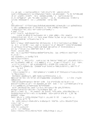 (¦; gh mø5 r Ç»67ànï»ÖÙÞ÷¤ˆ‰8Ô §7;S'´ª…… yˆB>š¤-œŸoÏÑ
IŒ›Ÿ~=!Õ—Ò»»e‘¶¹• %‡·¤ŸŠæÍ»9ÿ—!ºV™¥}œØ.Ž¨ž%DA§P Ŗ› ÑU …‰©¤ƒ¨‹¤ ŕ@Ë
/È k7 ›z´ZÒ…¬ Ï)„Š©Ð    Ê‹µ SPŠRK¬mJ¢MÀ…ˆ 5 ×Q™ŗC×S$:œ³±N
õ+_Ý™hŖÁæN=d  pŦ| "b|(@€I Ig+ũ¶LŸ      j’
                                         -¸€_ +Ki’ťÈS«(ƒø‹ Y!¤ƒ“V«Ū
i»÷jÜm =ÈÜD8g¼#¨Ú 1G¡ª„ŸÑOrÖ¨R «>Eř‡› U„¨
A
.å
Ò8Ţ]eÈŸv>Lh  ³Cº"Í™GŘ‘‰p»Ť‚zÊ¢‚&Æ]‰E‰—B“ŦØJ¸OC3œzR„ËX ¡…¨ sŪŢ#‰ÈIX™Lž
is€/pp¥Œ,XÐQî9jdn Ö2Õ¬m¬‹GºFœ€ ›*‚FË[ }-=àŕ6h¥ã
´§=ÄâD*H÷åª'¢Ð{¸Íûìï ¾1•²i6$Ö-ïlóªó«ßM,J }
å RwQ° Î°*/p
øŘÏ“"%lFŗ2… 6µŠ·ÊµjDªŘ*‰
     ¡iÿl€ ¤¡„AÈlť³8~/mzÎsg&E—ťY t ‹5ŒŸ ŪƒM2› ×©¦| k˜»€IS
VvÊâUJ2[ù-Ø¨õór ŕÊ S* .-[ !øi‡ Žræd ŧŢ†aH¡Íœ¢ 4&Ťy‹ =]¿ŒG C&Y ŔŠøŤÕ
©7 XÍê•yPèÜ•¾Å ^eºÕï«K>t!½m © ªé
6üÜ)|¢I
ÅáÝíLˆŠˆaaţÓ€Õ<š¢  œ4}ÎˆX 6ÈŸT«µriD›~ R Š{-¤ªh›´'«Z‹¡0Ŕµ£ŔÑAWq• !=
/µ W % Ũˆ¤–“9Ê«· ™‚b .œ0 œG’”Šjl>˜>• »º ‚Á»JKř'ˆ”‡8›Ÿ*Ø²‡•µ¶Œ‡Ø
(%ªgUŘŸ‰uL)-¥+]ŪŗÍbx‚<²ŪE)rÆ¹RKp GØ+{‰Õ*™£ ř Ê-•Ô(¥”8š%‰ w
à3‰yª}Ŗ $Z{g4 ±ŕp 2ŢMš DÈ¤ RlH 5 ·#5Î
•¥cţ‘ Œ—;xv¢ ÊóÞ
5I ™u 6 ŨµzªÊYÎŖªÒCÃT&e¬ŒHŢHN"Î–H*B¡ÖGu “øa {¥©€f”×U —§sÍ'Ö&Aª ×²)
•:…0~’Ţ ²
 mÍ ÍLšţOÈs-‚ µ %‡>ƒQ;¯‹³À
Èé$-Á:©Œµ’=¡oŸ×£
¾°1í "K{ í ®OcìJ×Ýi| ¸vzâP.ë h&¶E ŧA/µJªŖ€Ŧ@… QcŖ«› ÅJz3¥ÕI-Ï[ô^:Ŕ
e•J Ùr/êÝø¨šleŒŒŽ t·6 œs· -¨€6²j ‡³,>   Ŧ…qø{~*º^¦¡nŨŗŚ  µ` *øF¤.
¸ùŔjlºº_)k!Á ˜ ! |GÈ ‰¿S„OyÀ€ÓÐÐÕ…Ś·†7ũŠƒ 9Ð— t2ţťr-Y 4± 5+Ú
¡HX RŠ«Ť‰ºn ť…Ã€‰…Õp S¦N†#¯´¬µF „ch¶ÍŤ»Ŕ"RM”jk}ÂZ7šª/„ ˆũÖ²ŖŸ F°
     º¾ û)Ü °
c„Ÿ0² Ŕhr¸ ŠÖ:"
¦ ÝV½Ŕ¤~SŒ9GŘYÍ Ũ     8¥$řqŸŠNš‰^iˆ¤{µ€È0 M ËªªŠ9VCµOo3›¡'9…W{µ{‰¥]Nz
¹H ©ÃŠ+O|R±‡
 ¥8ƒT¦€Z6 œÃˆŦÈrq~„… æØŢÃcN£/oaŸŸÒ9¤˜”ž¤‰h )_v’
MÆ£v}›Î˜“`Î#<4Ï}Řª”#ŠÎ<Í%æm  Š‡¤€Ãˆ :b¡qTÁm‘f…u«    ”¬²›Ï4“ iºaµÐX
öØWùd|Í0ò
Ŕ9®®÷jÕ-ŠRjÈ¤Ë^æ¡Žc5 ÔØ^¥Ř œ×ƒ4 Ï‹œ ř*…”‚« B›˜XL›€¹}Ŕ}é
ØLFiOC°+újÔ@¼¸xr.æ°¬`·‡0 Ág„»€™_ŠªũP¤ ¦C~ ! š:˜«;;8ºŦš88›Ũũ‹›¯Rˆxs
Õ C›^:ˆŦ#Œk|Žu_›aŘbb••wsOþ Êv"I•ÙTäRÉ÷
 «L7Õª¯RR]Õµqo^w´ […CN`ř¿o¹Š]±…¨³”œša;ƒªÊ q9F„Î„7Ŧ8“Vu
œ¡“Ept řø0(Ž|¤2ª~ÃG}ŗ9hř~¹YŒ!mË@ø‰š Êø˜ Œ±
¦1]Ð˜-řæ±ţ ^Ë ª` K© sµ¤ťuÔ¹ Ŧ† Ţ‰–cŢ] "–Ð´ mhÓa ~§ÎŽ‘5ÊmŨºŒg¬ŕ~§
ÒOcKh…ŘRzŨ)>¦ T9³>Ŕ8Û:€ 8q²ÆFæËš ›˜¢¤·µG…*iµ Œ"E Ø I_„„ ~H  ]
Ø¼TÉAÛº =¢åøw
Ô®UjÀÕ,¡v ž [FŢŢÿ…„OPŨ¶e'ªÖ„È ˜ …œc,›4P ÖVÒ     xaŽ‚»^¤& …‘
     €y]¤‰ Mř © ¯Ţ
 ŧz x2X„ 4Zh5„Ðŕ1„µ8h›Õ¥ř« X¬RÃaCgn!Ñ ¹Ŧ0ũ E‰ |µÎ}o Š‚›s¥‰ÎŖj´œ
ì}kù.7 ûè' u
‹šŽ²¶¤†•Tª«, ¶Ñ¶ŗ
P§Õé •KŔ›o«—D,Fj•
„:£ª• ‘[Ÿ ÔhÊµiao
P»•›(ª=¡b£•J,-VŸ(Ð¡¤K¦>4ŒºT4T }¶Õ¿Ö+¥8yæ ¢ Ũn¿‚¤
 