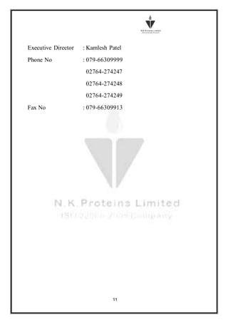 11
Executive Director : Kamlesh Patel
Phone No : 079-66309999
02764-274247
02764-274248
02764-274249
Fax No : 079-66309913
 