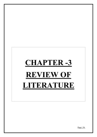 Page | 36
CHAPTER -3
REVIEW OF
LITERATURE
 