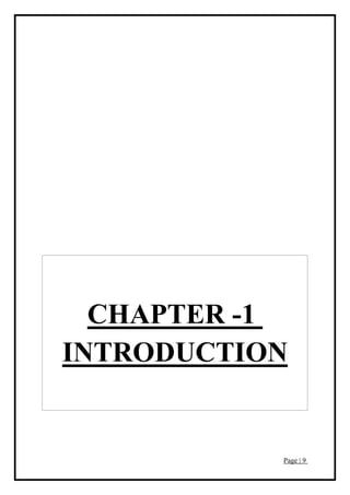 Page | 9
CHAPTER -1
INTRODUCTION
 