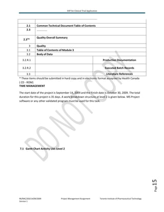 SOP for Clinical Trial Application

2.1
2.3
2.3⁷*
3
3.1
3.2

Common Technical Document Table of Contents
..............
Qu...