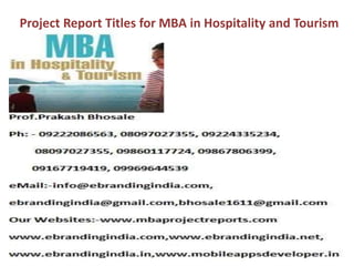 Project Report Titles for MBA in Hospitality and Tourism
 