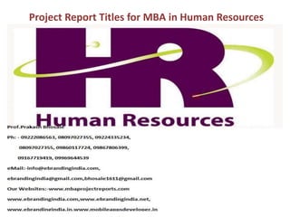 Project Report Titles for MBA in Human Resources
 