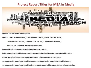 Project Report Titles for MBA in Media
 