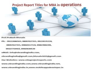 Project Report Titles for MBA in operations
 