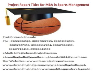 Project Report Titles for MBA in Sports Management
 