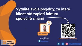 Project Restart 2023: Petr Bernadič - Jak komunikovat projekt, za který zákazník rád platí fakturu