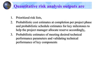 Interviewing
Decision Tree
Analysis
Monte Carlo
Simulation
 