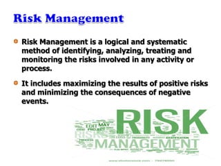 +
Risk analysis is a systematic process to estimate the
level of risk for identified and approved risks. This
involves estimating the probability of occurrence
and consequence of occurrence and converting the
results to a corresponding risk.
The approach used depends upon the data available
and requirements levied on the project level.
 