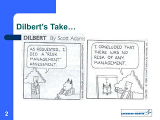 2
Dilbert’s Take…
 