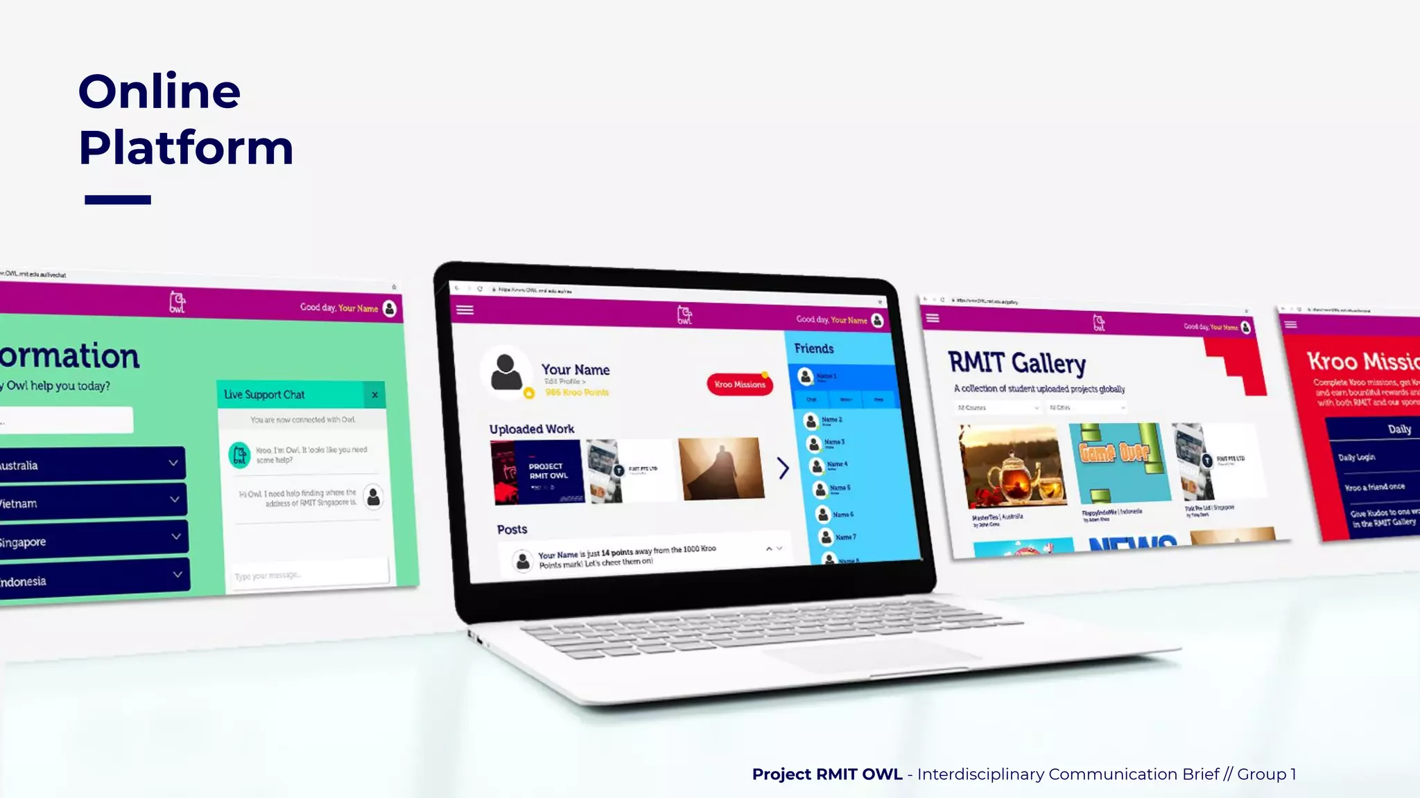 Project RMIT OWL - Interdisciplinary Communication Brief // Group 1
Online
Platform
 