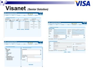 Visanet   ( Senior Solution)   