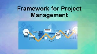 Framework New Project A beginners guide to understand the framework of projects | PPTX