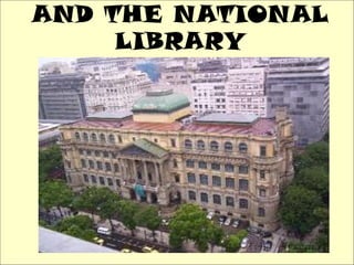 AND THE NATIONAL
     LIBRARY
 