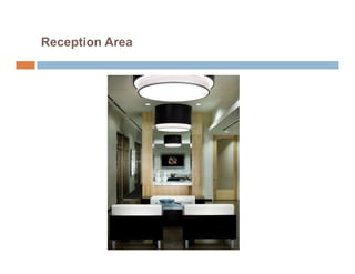 Reception Area
 