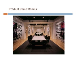 Product Demo Rooms
 
